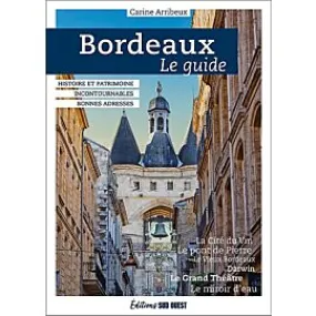 BORDEAUX LE GUIDE